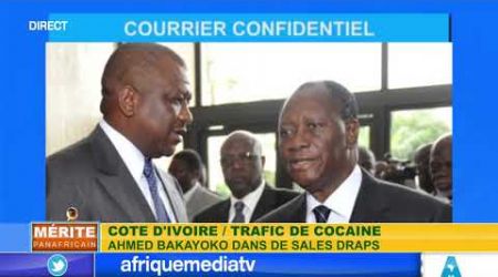 MERITE PANAFRICAIN DU 12 06 2020 / Trafic de cocaïne: Ahmed Bakayoko dans les sals draps
