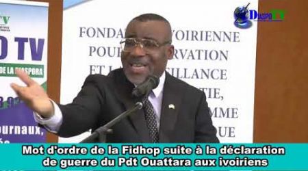 Mot d'ordre de la Fidhop suite à la déclaration de guerre du Pdt Alassane Ouattara aux ivoiriens.