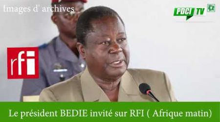 PDCI-RDA: Edition spéciale le président BEDIE invité sur RFI