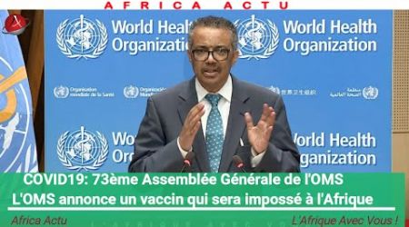 L'OMS imposera le vaccin du COVID en Afrique Après son assemblée générale
