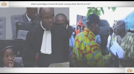 (1ÈRE PARTIE) PROCÈS: Gbagbo et Blé Goudé: 25 Avril 2017, Adou Marcel